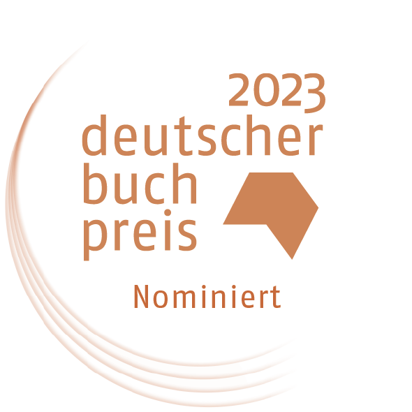 Deutscher Buchpreis 2023 – Sechs Romane im Finale